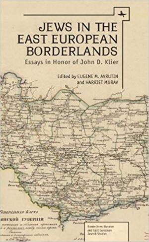 Jews in the East European Borderlands 