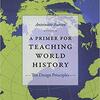 Primer for teaching world history