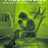Dangerous Pregnancies: Mothers, Disabilities, and Abortion in Modern America
